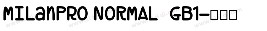 MILanPro NORMAL  GB1字体转换